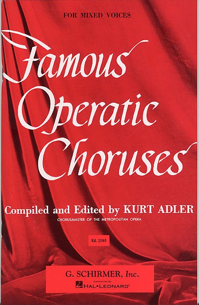 Famous Operatic Choruses For Mixed Voices