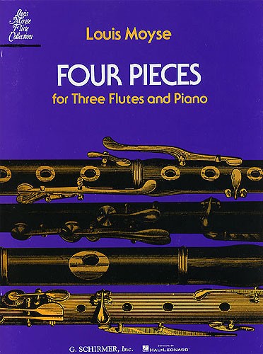 Louis Moyse: Four Pieces For Three Flutes And Piano