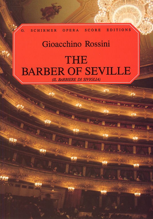 Gioacchino Rossini: Il Barbiere Di Siviglia (The Barber Of Seville) - Vocal Score