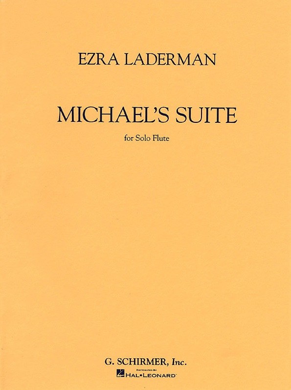 Ezra Laderman: Michael's Suite For Solo Flute
