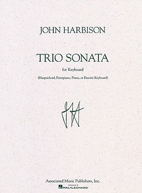 John Harbison: Trio Sonata (Keyboard)