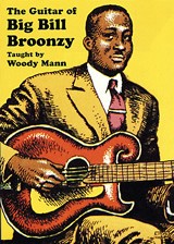 Woody Man: The Guitar Of Big Bill Broonzy
