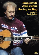 Duck Baker: Fingerstyle Jazz Guitar Swing To Bop