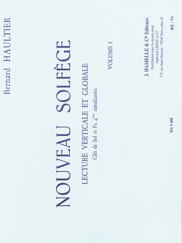 Haultier Nouveau Solfege Lecture Verticale Et Globale Volume 1 Book