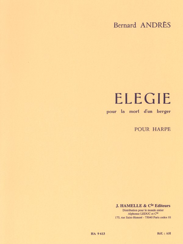 Bernard Andrès: Elégie pour la Mort d'un Berger (Harp solo)