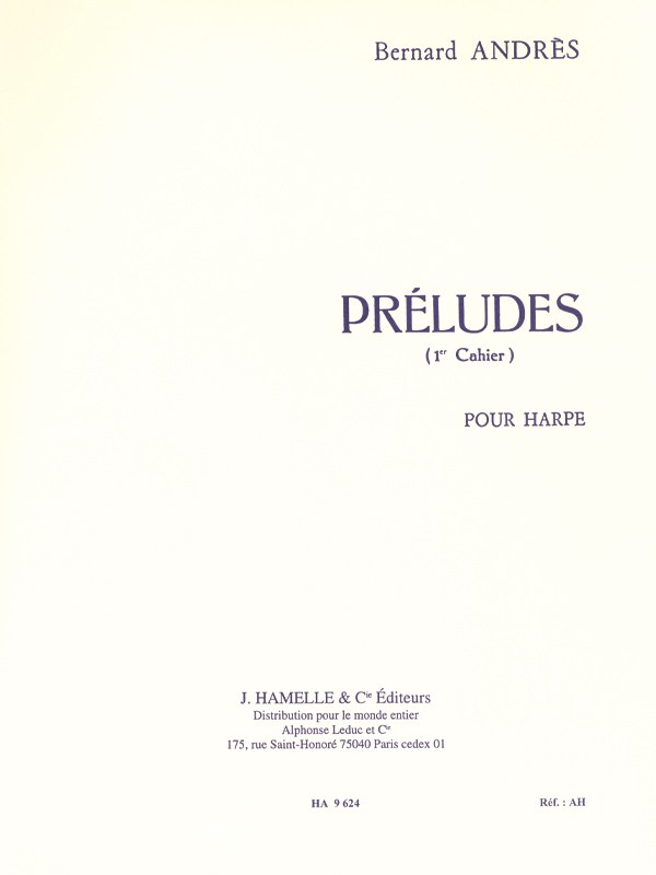 Bernard Andrès: Préludes Vol.1: No.1 - No.5 (Harp Solo)