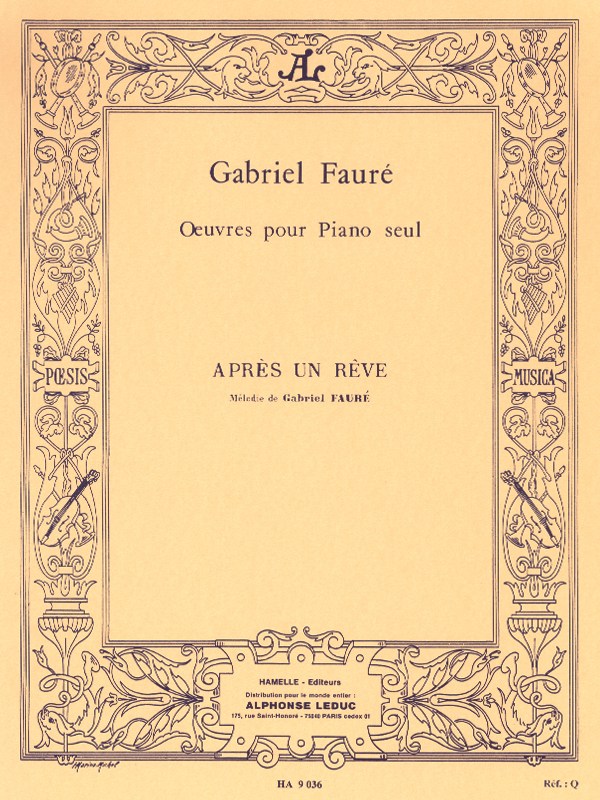 Gabriel Fauré: Après un Rêve Op.7, No.1 (Piano solo)