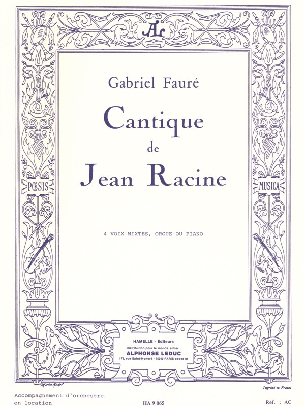 Gabriel Fauré: Cantique de Jean Racine Op.11