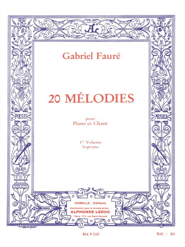 Gabriel Fauré: 20 Mélodies Vol.1 (sop) (Voice & Piano)