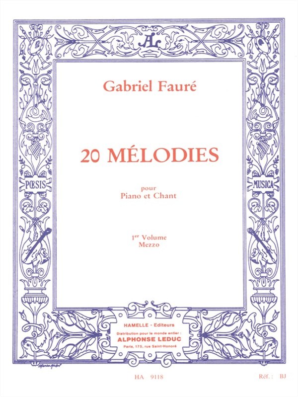Gabriel Fauré: 20 Mélodies Vol.1 (mezzo) (Voice & Piano)