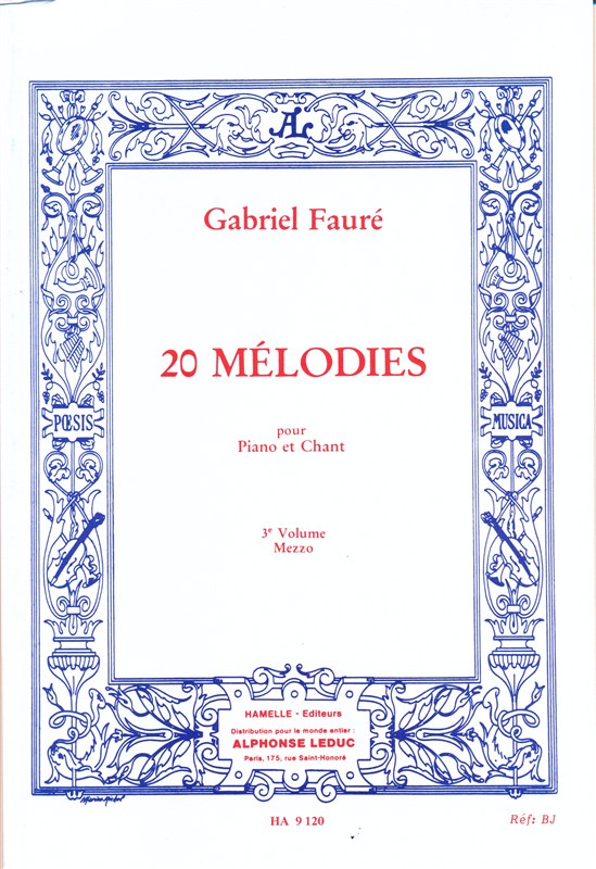 Gabriel Fauré: 20 Mélodies Vol.3 (mezzo) (Voice & Piano)