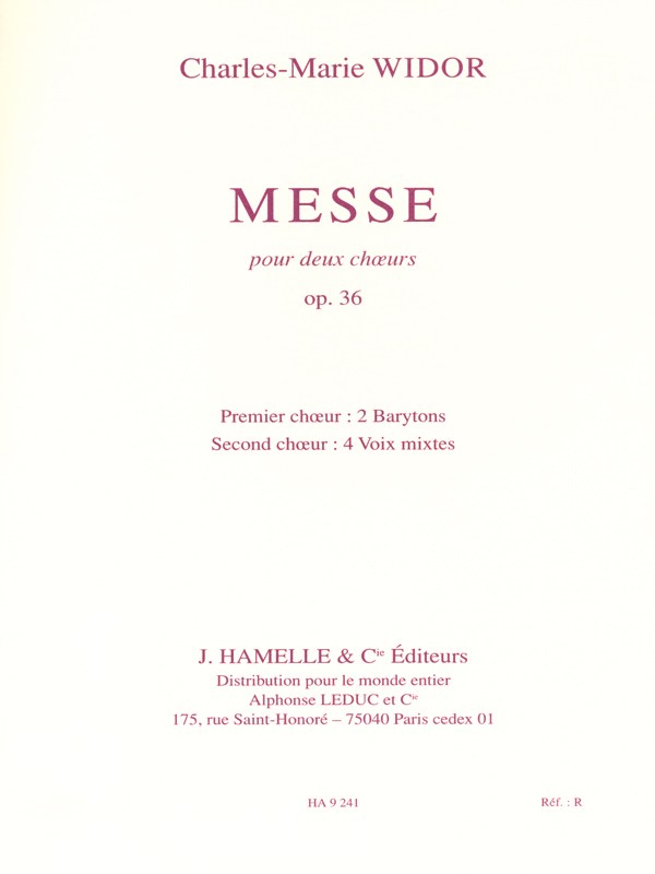 Charles Marie Widor: Messe Pour Deux Choeurs Op.36 (Chorus Part)
