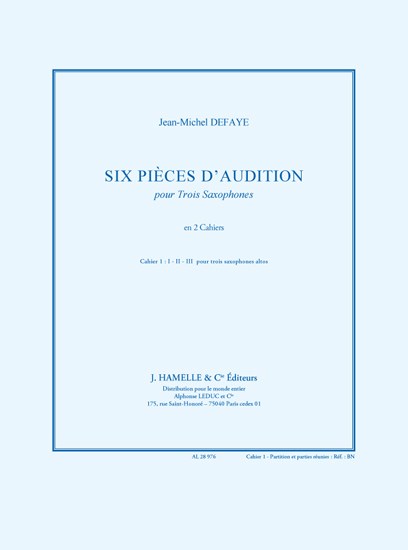 Defaye: Six pièces d`audition pour 3 saxophones cahier 1 pour 3 saxohones altos