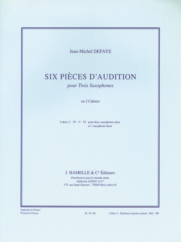 Defaye J.M. 6 Pieces D'audition Cahier 2 3 Saxophones Score/Parts