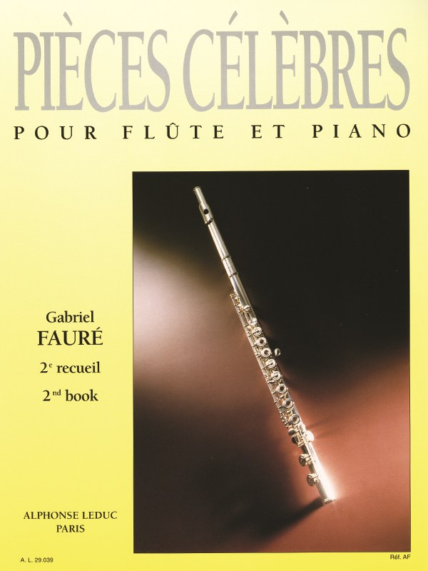 Gabriel Fauré: Pièces célèbres Vol.2 (Flute & Piano)
