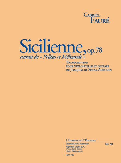 Faure: Sicilienne, op. 78 (3'43'') transcription pour violoncelle et guitare