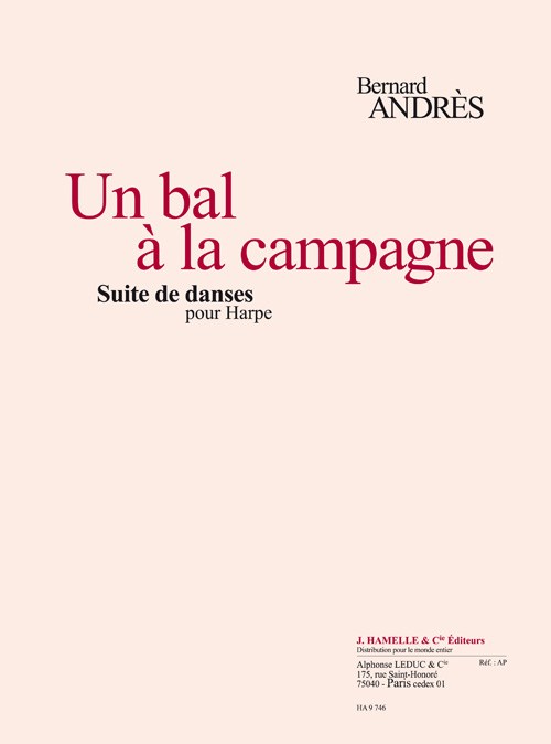 Andres: Un bal à la campagne suite de danses pour harpe (10 pièces)