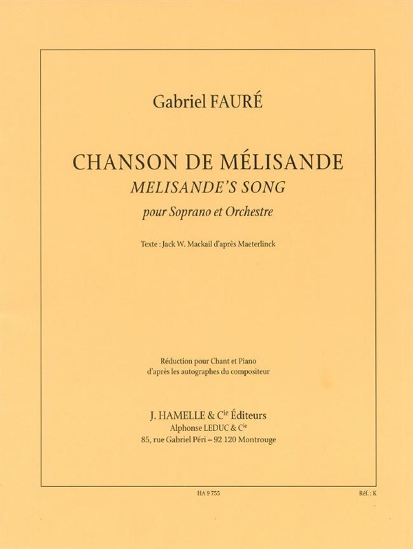 Gabriel Fauré: Chanson De Mélisandre - Pour Soprano Et Orchestre (Piano Reduction)
