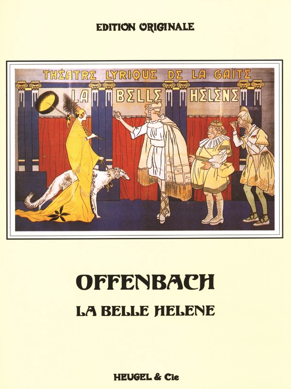 Jacques Offenbach: La Belle Hélène (Opera)