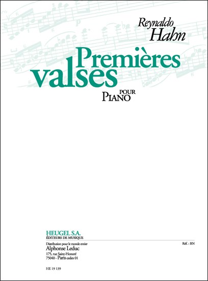 Hahn: Premières valses pour piano