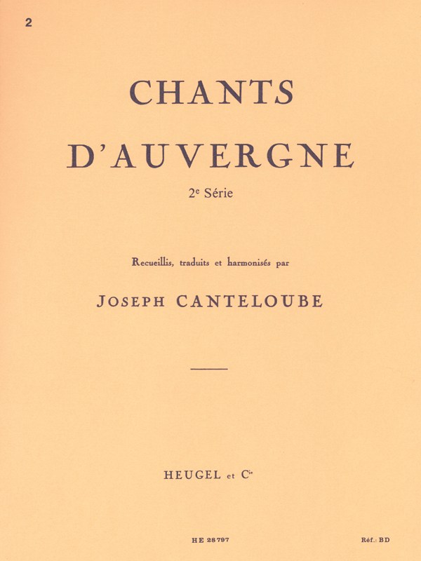 Joseph Canteloube: Chants D'auvergne Volume 2 - Bailero