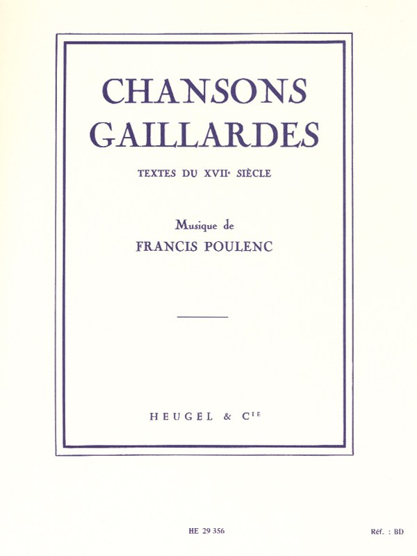 Francis Poulenc: Chansons Gaillardes