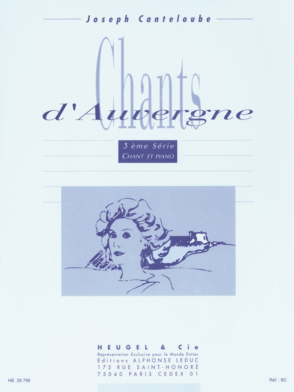 Joseph Canteloube: Chants D'Auvergne Volume Three
