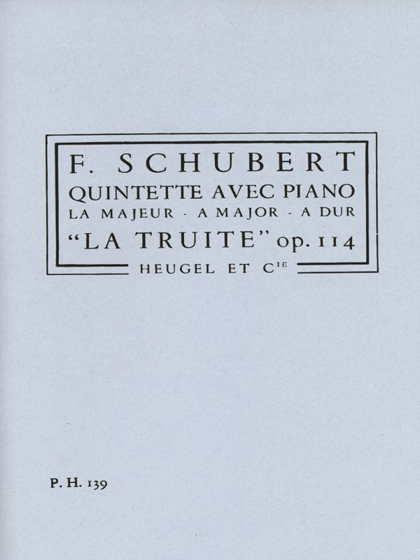 Franz Peter Schubert: Piano Quintet Op.114 (PH139) 'The Trout' (Quintet-Strings)