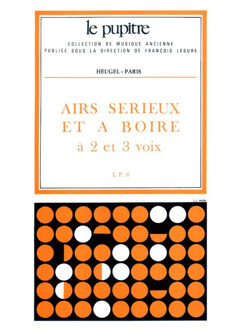 Various Composers: Airs sérieux et à Boire, à 2 et 3 Voix (LP6) (Choral-Mixed a cappella)