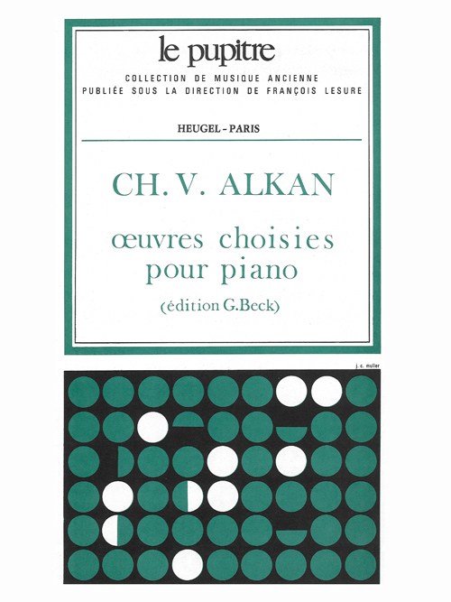 Charles-Henri-Valentin Alkan: Oeuvres choisies pour Piano (LP16) (Piano solo)