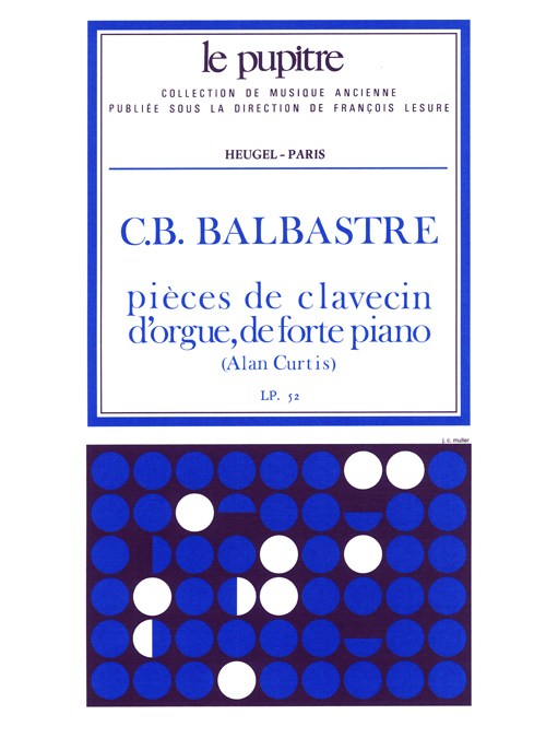 Claude-Bénigne Balbastre: Pièces de Clavecin, d'Orgue et de Fortepiano (LP52) (Organ)
