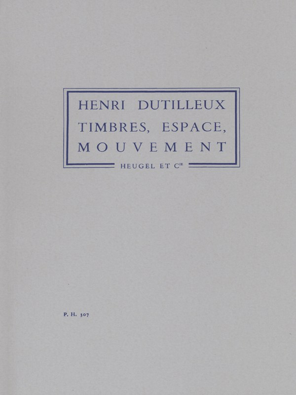 Henri Dutilleux: Timbres, Espace, Mouvement (Orchestra)