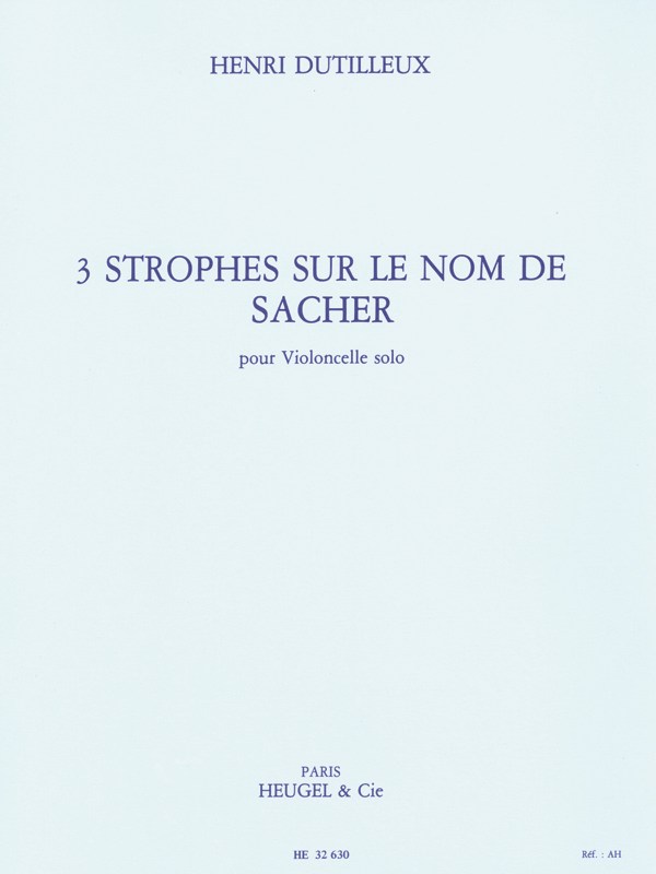 Henri Dutilleux: 3 Strophes Sur Le Nom De Sacher (Cello solo)