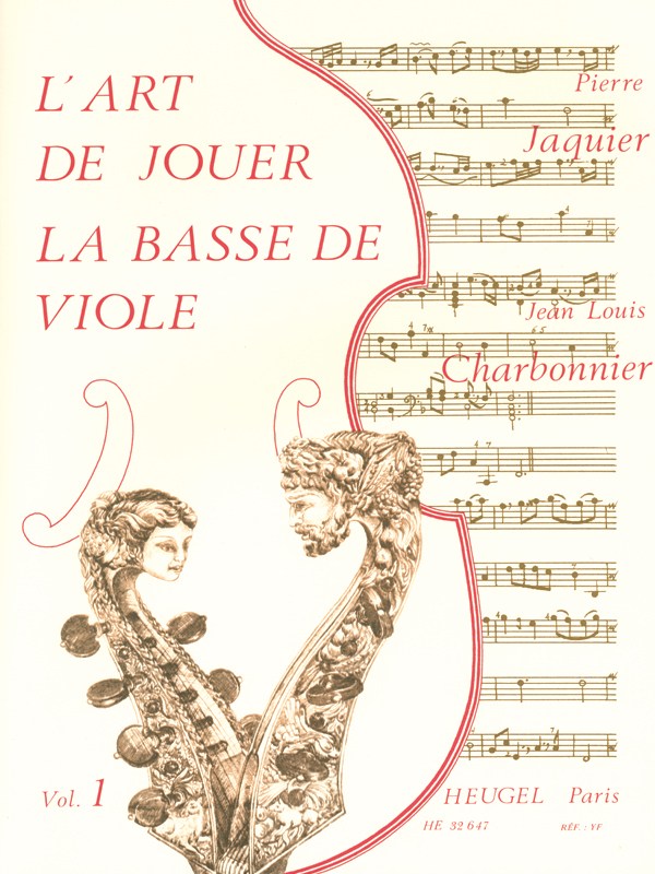 Jean-Louis & Pierre Charbonnier J.& Jacquier: L'Art de jouer la Basse de Viole Vol.1 (Viola da Gamba solo)