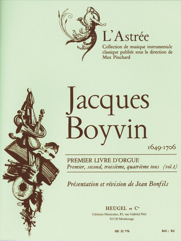 Jacques Boyvin: Livre d'Orgue No.1, Vol.1 (Organ)