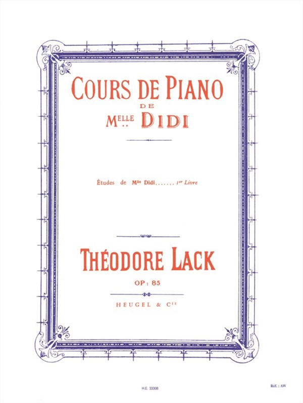 Théodore Lack: Miss Didi''s studies, Op. 85 - Vol. 1