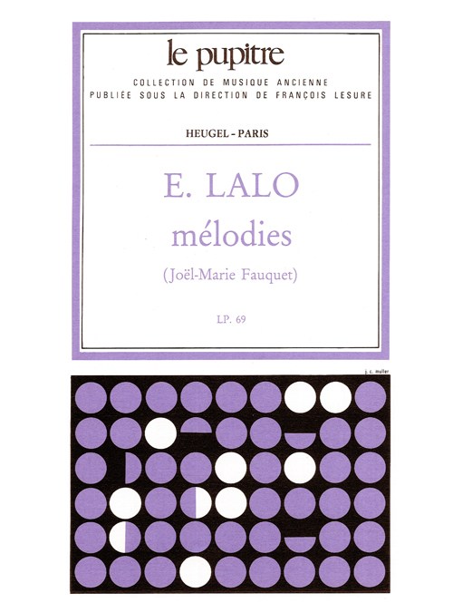 Edouard Victor Antoine Lalo: Mélodies (LP69) (Voice & Piano)