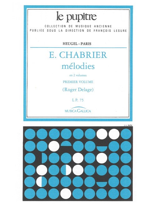 Emmanuel Chabrier: Mélodies Vol.1 (LP75) (Voice & Piano)