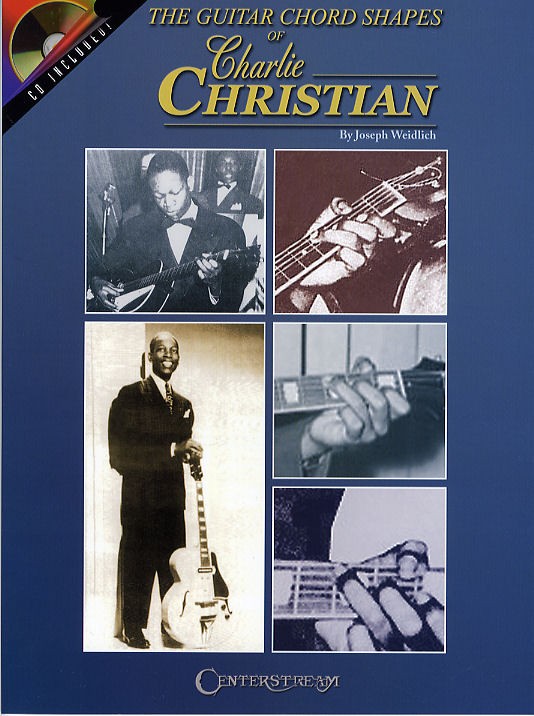 The Guitar Chord Shapes Of Charlie Christian
