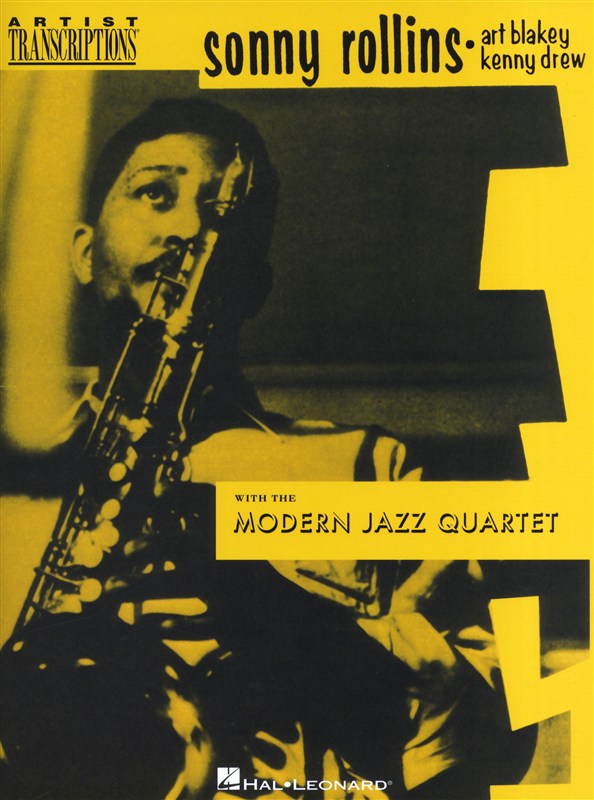 Sonny Rollins, Art Blakey & Kenny Drew With The Modern Jazz Quartet