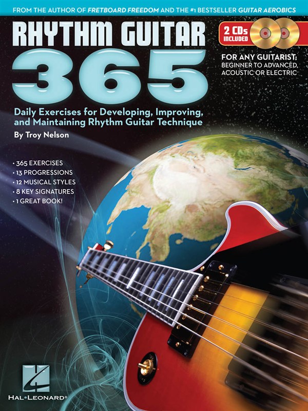 Rhythm Guitar 365: Daily Exercises For Developing, Improving And Maintaining Rhythm Guitar Technique