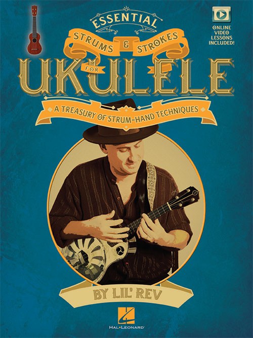 Lil' Rev: Essential Strums & Strokes For Ukulele (Book/Online Video)