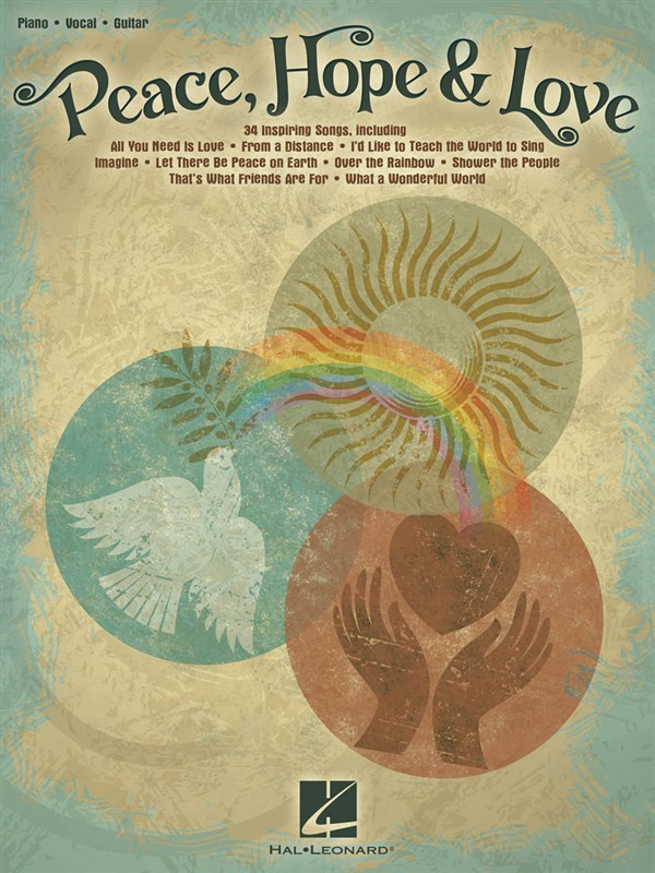 Peace, Hope & Love: 34 Inspiring Songs (PVG)