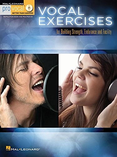 Vocal Exercises For Building Strength, Endurance And Facility