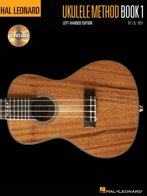 Hal Leonard Ukulele Method: Book 1 – Left-Handed Edition (Book/CD)
