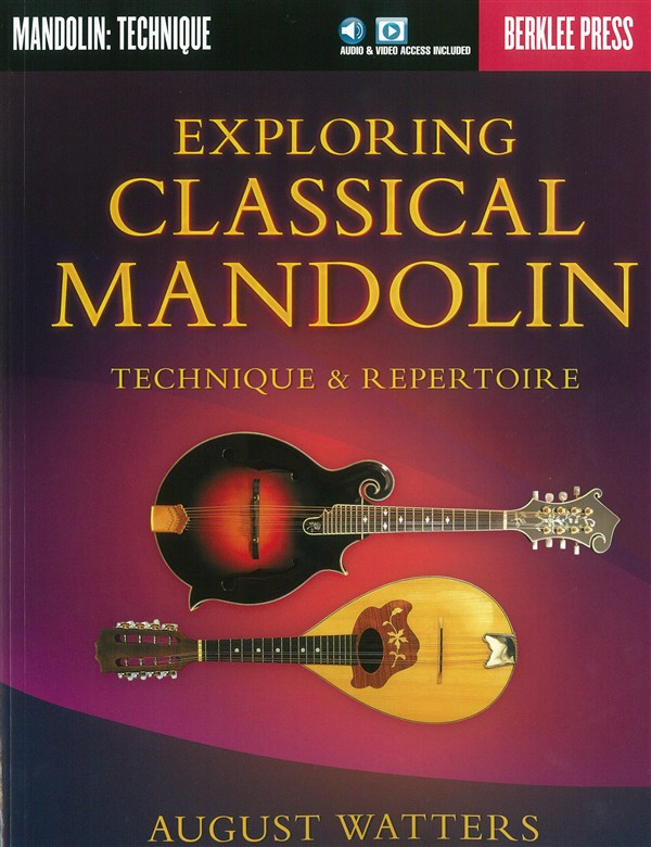 August Watters: Exploring Classical Mandolin (Berklee Guide)
