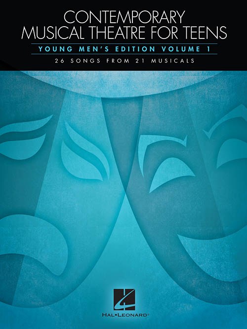 Contemporary Musical Theatre For Teens - Young Men's Edition Volume 1