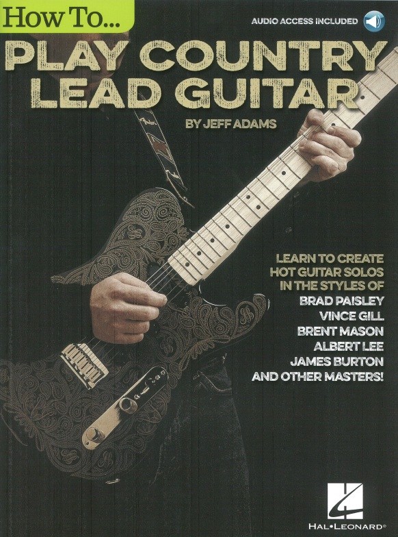 Jeff Adams: How To Play Country Lead Guitar (Book/Online Audio)