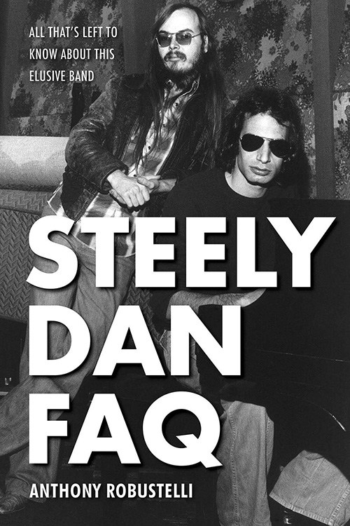 Anthony Robustelli: Steely Dan FAQ