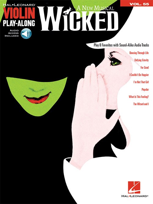 Violin Play-Along Volume 55: Wicked (Book/Online Audio)